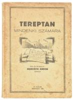 Horváth Andor őrnagy: Tereptan mindenki számára. Bp., 1948, Szikra Nyomda. IV. kiadás. Kiadói papírkötés, foltos borítóval és címlappal, helyenként kissé foltos lapokkal.