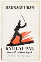 Gyulai Pál: Hadnagy uram! - - legszebb költeményei. Magyar Könyvek. Bp., [1941., Franklin, 60 p. Kiadói papírkötés, a gerincen szakadással, a könyvtest elvált a borítótól.