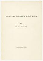 Kis Margit: Zsigmond Ferencre emlékezem. Kunhegyes, 1985, k.n.. Megjelent 300 példányban. Kiadói papírkötésben, néhány lap foltos. Dedikált?