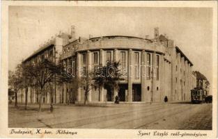 1925 Budapest X. Kőbánya, Szent László reálgimnázium, villamos. Kába József kiadása (fl)