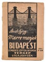 cca 1937-1944 Stoits György: Merre menjek? Budapest. Útmutató lépten-nyomon, térkép és utcajegyzék. Kihajtható térképpel. Bp., Dóczi Sándor-ny., 32 sztl. lev. + 1 (Budapest térkép, kihajtható) t. A borító szakadt, a füzet körbevágott, (hiányos?), 60x46 cm