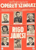 1947 Fővárosi Operett Színház Rigó Jancsi c. előadásának plakátja, rajta a szereplők fotóival: Latabár Kálmán, Sárdy János, Rózsahegyi Kálmán, Dayka Margit és mások. "Kálmán Fotó", Bp., "Kalász", hajtott, a szélén kis szakadásokkal, az egyik szélén kis hiánnyal, 84x59 cm