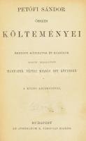 Petőfi Sándor összes költeményei. Eredeti kéziratok és kiadások alapján megjavított harmadik népies ...