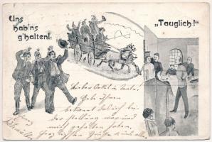 1902 "Tauglich!" Uns hab'ns g'halten! / Austro-Hungarian K.u.K. military art postcard, humour (EB)