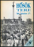 1988 Hősök Tere '88. június 27. (Tüntetés Erdélyért a Hősök terén). Szerk.: Varga Csaba. Bp., Eötvös Kiadó, 32 p. Kiadói tűzött papírkötés.