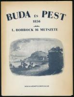 [Ludwig Rohbock (1820-1883)]: Buda és Pest. L. Rohbock 16 metszete. Bp., 1988, Múzsák, 16 t. (reprodukciók). Kiadói mappában, jó állapotban.