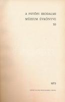 A Petőfi Irodalmi Múzeum évkönyve 10. Szerk.: V. Nyilassy Vilma. Bp., 1973, Népművelési Propaganda I...