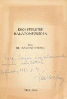 Dr. Zákonyi Ferenc: Régi épületek Balatonfüreden. Pécs, 1976, (Mecseki Ércbányászati Vállalat-ny.), ...