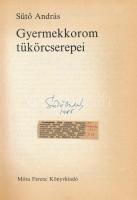 Sütő András: Gyermekkorom tükörcserepei. Bp., 1982, Móra. Első kiadás. Kiadói kartonált papírkötés. ...