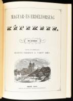 Magyarország és Erdély képekben. I-IV. köt. (Két kötetben). Szerk.: Kubinyi Ferenc, Vahot Imre. Bp.,...