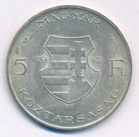 1947. 5Ft Ag "Kossuth" T:AU patina Adamo F8.1