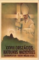 1939 XXVIII. Országos Katolikus Nagygyűlés Budapesten. Actio Catholica Országos Elnöksége kiadása "Az Eucharisztikus Világkongresszus erejével építsük Szent István országát!" / 28th National Catholic Congress s: Mosdóssy