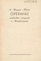 A Magyar Állami Operaház szabadtéri szinpada a Margitszigeten. Bp., [1956], Magyar Állami Operaház (...