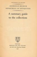 Summary Guide to the Department of Antiquities. University of Oxford - Ashmolean Museum. Oxford, 195...