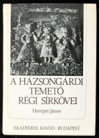 Herepei János: A házsongárdi temető régi sírkövei. Balassa Iván utószavával. Bp., 1988, Akadémiai Kiadó. Kiadói egészvászon-kötés, kiadói papír védőborítóban, a védőborítón ázásnyommal.