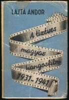 Lajta Andor: A tízéves magyar hangosfilm 1931-1941.  Bp.,1942, Otthon-Nyomda, 168 p. Kiadói egészvászon-kötés, kiadói javított, részben pótolt illusztrált papír védőborítóban, a vászon-kötésen kis foltokkal, de belül jó állapotban.