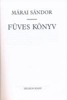 Márai Sándor: Füves könyv. Bp., 1997, Helikon. Kiadói kartonált papírkötés
