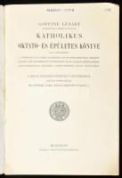 Goffine Lénárt katholikus oktató- és épületes könyve. Bp., 1928, Szent István-Társulat, XXI+(3)+646 ...