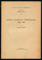 Scherer Ferenc: Békés vármegye társadalma. Gyulai Dolgozatok 3. Gyula, 1941., Városi Múzeum, 47 p. Kiadói papírkötés, kissé foltos borítóval, névbejegyzéssel.