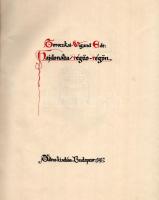 Toroczkai-Wigand Ede: Hajdanába régös-régön... Bp., 1917, Táltos. Kiadói papírkötés, jó állapotban