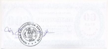 Pápa 2006. "MÉE Pápai csoport / 25. Bakonyvidéki Éremgyűjtő találkozó" 600Ft alkalmi pénz,...