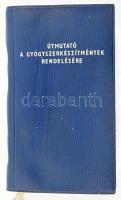 Útmutató a gyógyszerkészítmények rendelésére. Szerk.: Dr. Siftár Endre. Bp., 1977, Medicina. Első kiadás. Kiadói nylon-kötés, a könyvtesttől részben elvált borítóval.