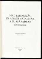 Magyarország és a nagyhatalmak a 20. században. Tanulmányok. Szerk. és a bevezetőt írta: Romsics Ign...