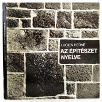 Hervé, Lucien: Az építészet nyelve. Fényképek Paul Valéry szövegéhez. Illyés Gyula bevezetőjével. Bp., 1983, Corvina. Gazdag fekete-fehér fotóanyaggal illusztrált. Kiadói kartonált papírkötésben.