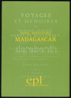 Móric Benyovszky: Madagascar. hn., 2001, EPL. Francia nyelven. Kiadói papírkötés, jó állapotban.