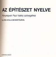 Lucien Hervé: Az építészet nyelve. Fényképek Paul Valéry szövegéhez. Bp., 1983, Corvina. Gazdag feke...
