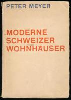 Peter Meyer: Moderne schweizer wohnhäuser. [Modern svájci lakóépületek.] Zürich, 1928, Dr. H. Grisberger & Cie. Német nyelven. Gazdag fekete-fehér képanyaggal illusztrált. Kiadói kartonált papírkötés, kissé kopott borítóval, a gerincen kis szakadással.