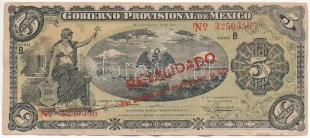 Mexikó / Gobiernói Ideiglenes Kormány / Mexikóváros 1914. 5P piros "REVALIDADO" felülbélyegzéssel T:F Mexico / Gobierno Provisional de México / Mexico City 1914. 5 Pesos with red "REVALIDADO" overprint C:F Krause P#S702