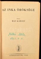 May Károly: Az inka öröksége. Bp., 1946, Athenaeum. Kiadói félvászon kötés, kopottas állapotban.