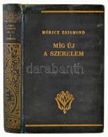 Móricz Zsigmond: Míg új a szerelem Első kiadás (Bp.), 1938. Athenaeum. 332p. Aranyozott, kiadói vászonkötésben, foltos, sérült gerinccel