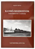 Fojtán István: Kandó-mozdonyok. Kandó Kálmán élete és munkássága. Vasúthistória Könyvek. Bp., 1998., MÁV. Kiadói papírkötés. Ritka!