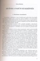 Tanulók a vasút vonzásában. - 125 éves a vasúti szakképzés. - Szerk.: Pődör György. Bp.-Szombathely,...