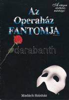 2003 Madách Színház - Az operaház fantomja c. musical bemutatójának képes ismertetője (rendező: Szirtes Tamás), 24 p.