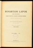1911 Rovartani lapok. Havi folyóirat különös tekintettel a hasznos és kártékony rovarokra. A Magyar Entomológiai Társaság hivatalos közlönye. Szerk.: Csíki Ernő. XVIII. kötet. 1-12. sz. Teljes évfolyam. Bp., 1911, Rovartani Lapok Szerkesztősége, (Szeged, Dugonics-ny.), 4+190+2 p. Fekete-fehér szövegközti illusztrációkkal. Korabeli kissé kopott aranyozott gerincű félvászon-kötés.