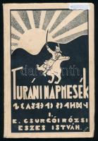 E. Csurgói Rózsi - Eszes István: Turáni napmesék. I. rész: A világ teremtése. Az oldalszámozáson belül E. Csurgói Rózsi iparművész és Somlay Gyula festőművész és rajztanár 14 egészoldalas illusztrációjával. Bp., 1938., Ifj. Kellner Ernő-ny., 79+1 p. A címlapon a Rajniss Ferenc vezette Nemzeti Front matricájával. Kiadói papírkötés, az elülső borítón folttal.