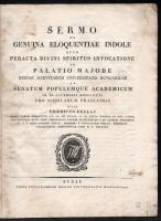 1831 [Szalay Imre (1787-1848)] Emericus Szalay: Sermo de genuina eloquentiae indole quem peracta divini spiritus invocatione in palatio majore Regiae Scientiarum Universitatis Hungaricae ad Senatum Populumque Academicum. Budae, 1831, Typis Typographiae Regiae Universitatis Hungaricae, 20 p. Papírkötésben, foltos.