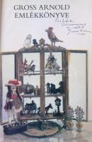 Gross Arnold emlékkönyve. Szelényi Károly fotóival. Bp., 1985, Móra. Kiadói kartonált papírkötés. A ...