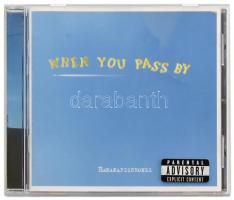 Bananafishbones - When You Pass By.  CD, Album, Südpolrecords, Európa, 2007. VG