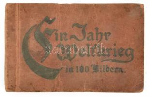 cca 1915 Ein Jahr Weltkrieg in 100 Bildern - háborús album 100 képpel, 10×15,5 cm