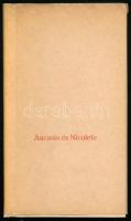 Aucasin és Nicolete. Ófrancia széphistória. Ford.: Tóth Árpád. Fritz Kredel illusztrációival. Bp., 1957, Magyar Helikon. Kiadói félpergamen-kötés, kiadói hártyapapír védőborítóban. Megjelent 5000 példányban. Számozatlan példány.