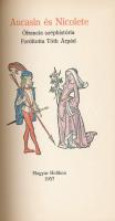 Aucasin és Nicolete. Ófrancia széphistória. Ford.: Tóth Árpád. Fritz Kredel illusztrációival. Bp., 1...