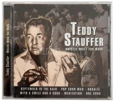 Teddy Stauffer - Whistle While You Work. CD, Compilation, Documents, Németország, 2002. VG+