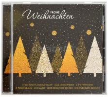 Frohe Weihnachten. CD, Compilation, GK. Rec. Németország, 2017. VG+