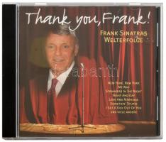 Frank Sinatra - Thank You, Frank! (Frank Sinatras Welterfolge). CD, Compilation, Aha! Németország, 1997. VG, enyhén sérült tokban.