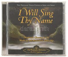 I Will Sing Thy Name. Devotional Chanting Led by Monks of Self-Realization Fellowship. 2xCD, Egyesült Államok, 2002. VG+