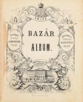 1864 Bazár Album. Schrecker I[gnác] fényképész müterméből Pesten. A magyar országi szükölködök javár...